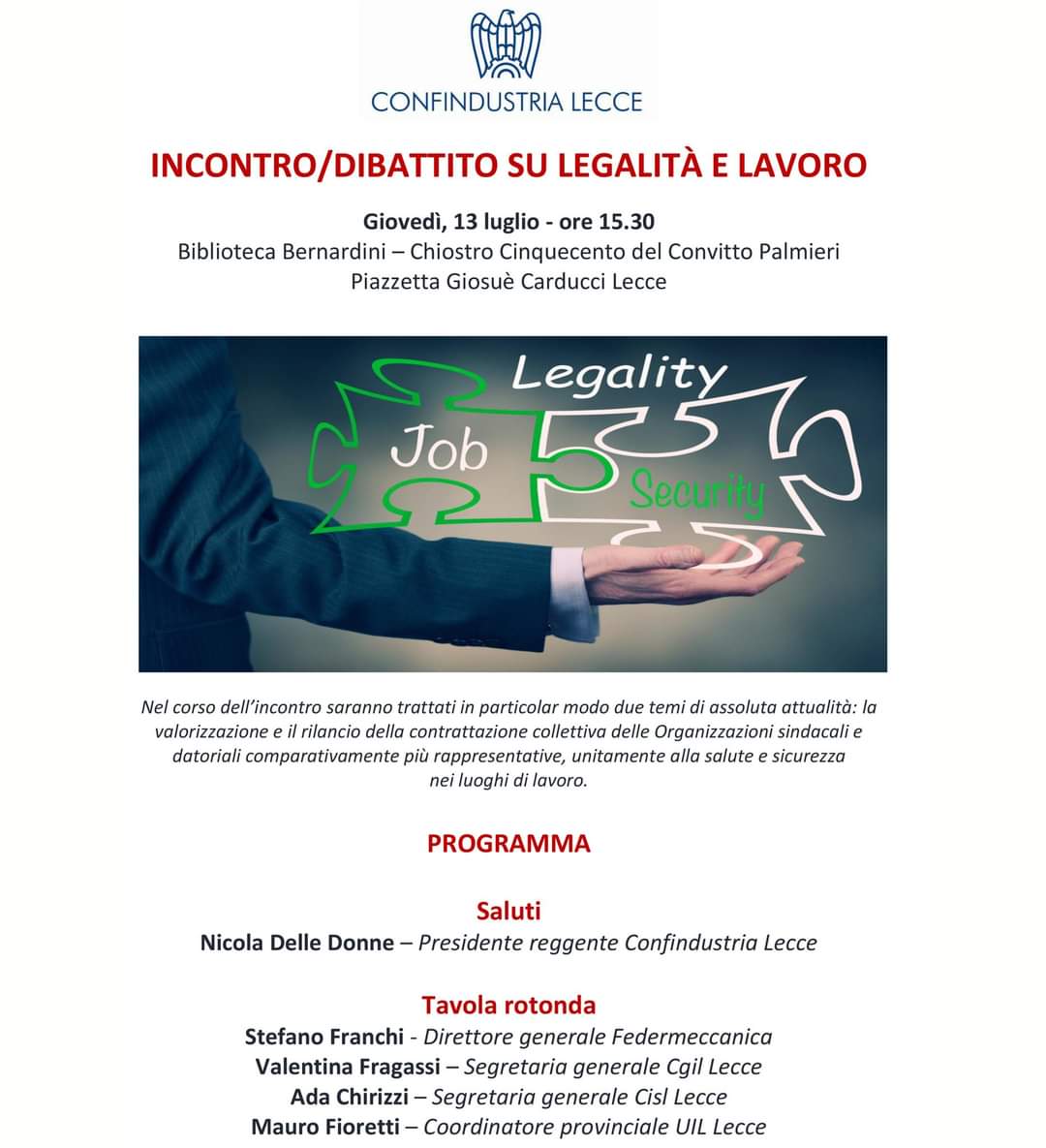 📌Legalità e lavoro al centro dell'incontro/ dibattito promosso da #ConfindustriaLecce con @cgillecce @CislLecce @uillecce giovedì 13 luglio ore 15,30, presso Biblioteca Bernardini – Chiostro Cinquecento Convitto Palmieri. Interverrà il #DG @Federmeccanica Stefano Franchi