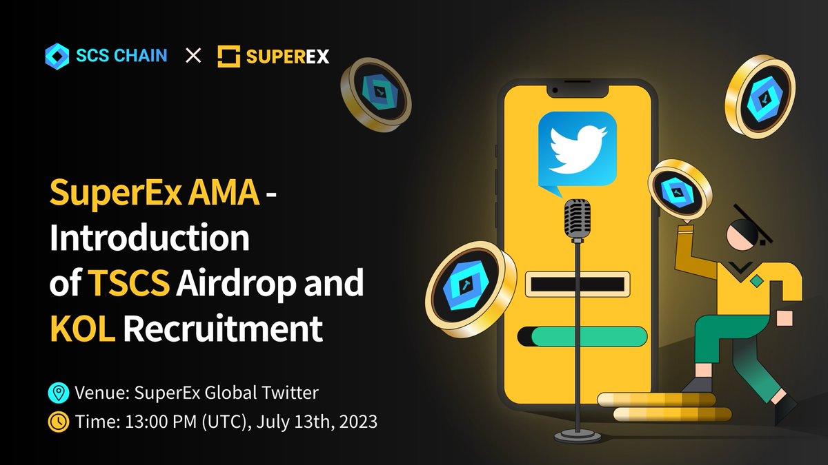 #SuperEx AMA - Introduction of #TSCS #Airdrop and KOL Recruitment 100 TSCS to #giveaway to 10 people 1⃣Follow @SuperExet and @SCS_CHAIN 2⃣Like, Retweet, and Tag 3 buddies 3⃣Set a reminder: twitter.com/i/spaces/1RDxl… #AMA #Twitterspace #publicchain #testnet #SCSChain