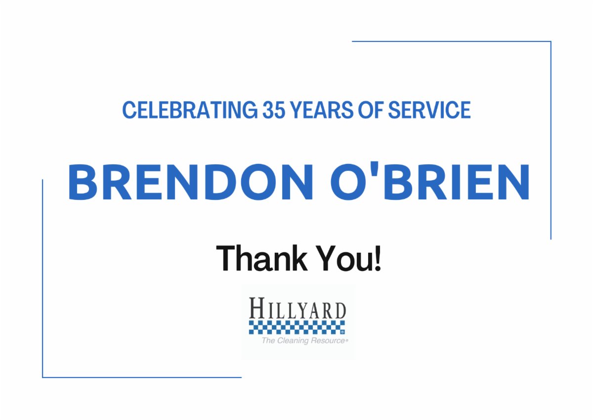 Thank you, Brendon O'Brien, for your 35 years of service! We appreciate everything you do for team Hillyard!