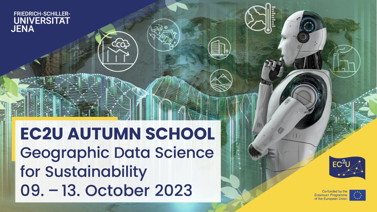 🍂🇪🇺 The <a href="/UniJena/">Universität Jena</a> is organising a #AutumnSchool entitled "Geographic Data Science for sustainability", on October 9-13th🤖

➕Info &amp; registration on this new #EC2U opportunity > ec2u.eu/apply-now-to-t…