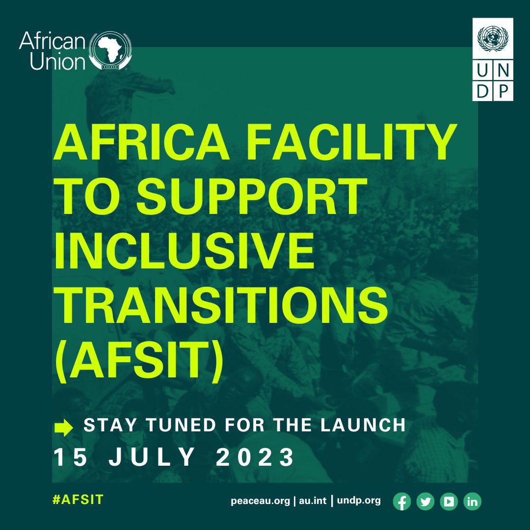 🚀 Launching on 15 July! The Africa Facility to Support #InclusiveTransitions (#AFSIT)

@_AfricanUnion & @UNDPAfrica are launching #AFSIT in Nairobi!

🎯Objective: Safeguard democracy & prevent crises

🔎Focus: Combat unconstitutional changes of government (#UCG), including coups