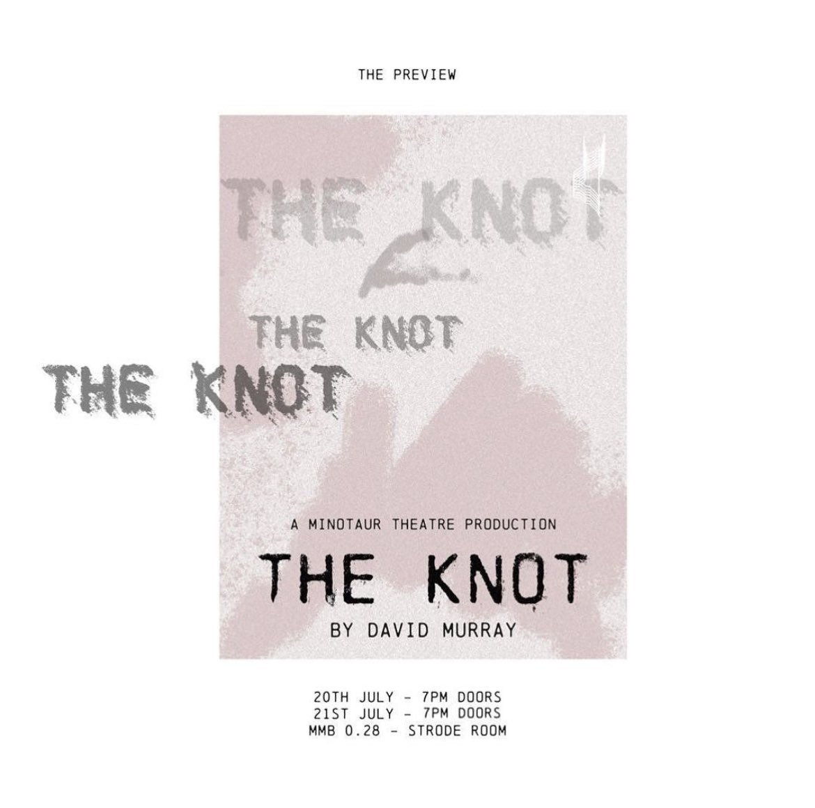 Catch the previews of ‘The Knot’ by David Murray before we take it to Edinburgh Fringe!

Link to tickets in our bio via Linktree.

#edinburghfringe #minotaur #studenttheatre #drama