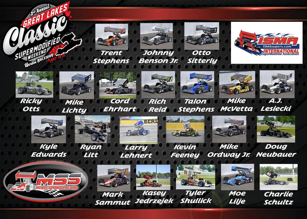 HavenRacewayJP's tweet image. #supermodified @ISMAsupers and @msssupers have released this roster for this weekend's Great Lakes Classic double header at @BerlinRaceway This will be the first appearance of the season for several cars shown and the return to supers for @MustSeeRacing champion Charlie Schultz!