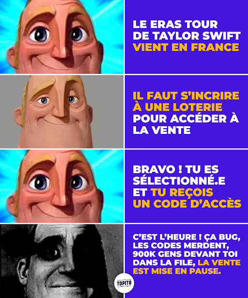 topito_com's tweet photo. Ça va vous ? 💀
#Ticketmaster #ErasTour #taylorswifttickets https://t.co/8eiefeq1ur