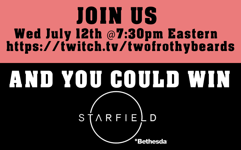 TwoFrothyBeards's tweet photo. Join us for Wild River Run tomorrow for your chance to win STARFIELD!  The hottest and most anticipated game from Bethesda that is slated for release on Sept 6th. See ya then! https://t.co/NewAAkmjRw https://t.co/sPfqYgJJbf
