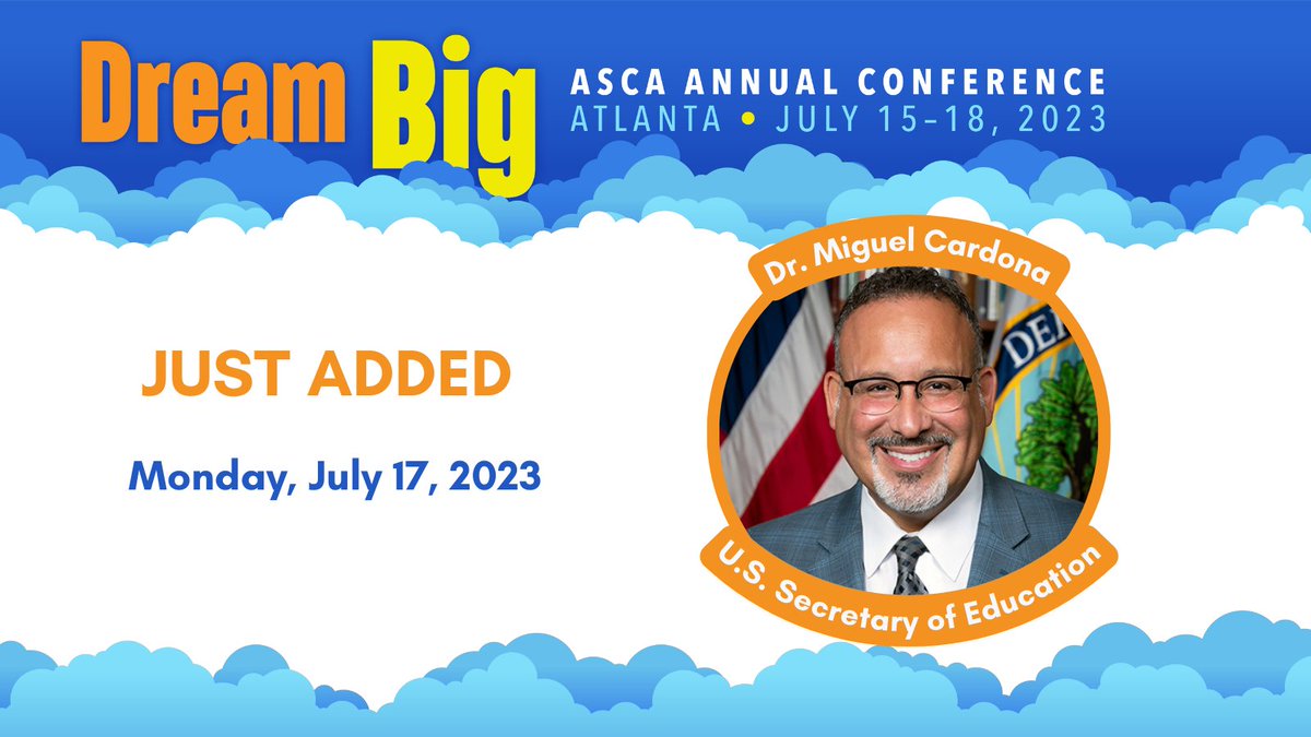 Just Added: U.S. Secretary of Education @SecCardona will be at #ASCA23 🎉 #DreamBig @usedgov