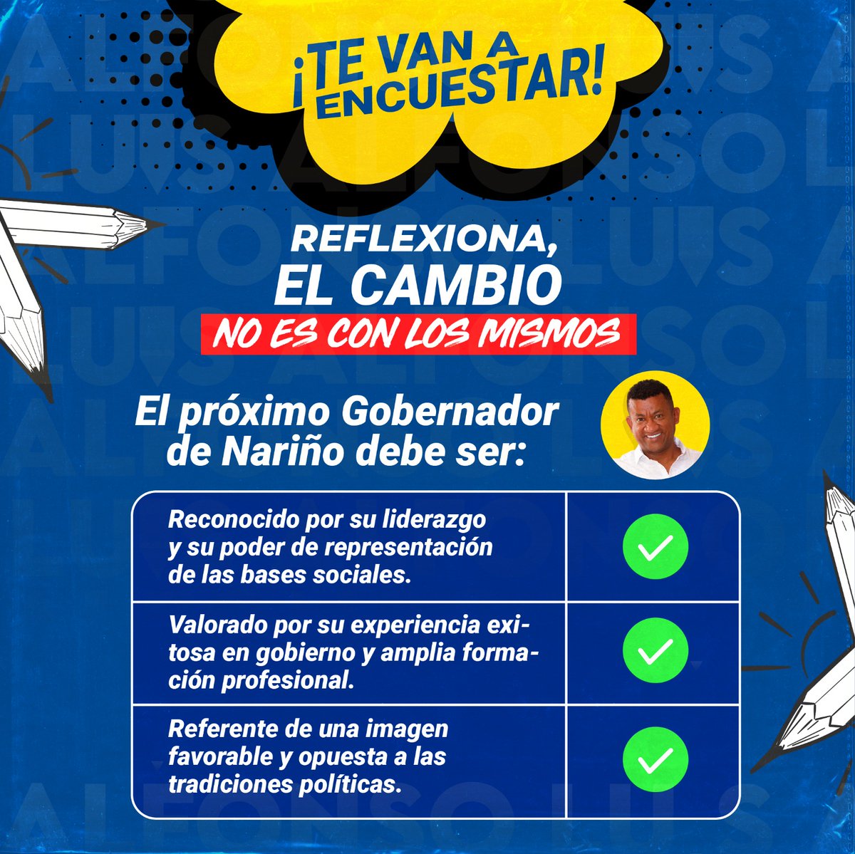 LuisAlfonsoEsc's tweet photo. Es hora de decirle NO al continuismo político en #Nariño y de corazón decirle SÍ a #LaNuevaOpción que representa este sueño colectivo.

Apóyame en la encuesta del @PactoCol y juntos construyamos el #cambio que nuestro departamento necesita. 

#AhíEstamos 👍🏿 https://t.co/ghfVwr2VC8