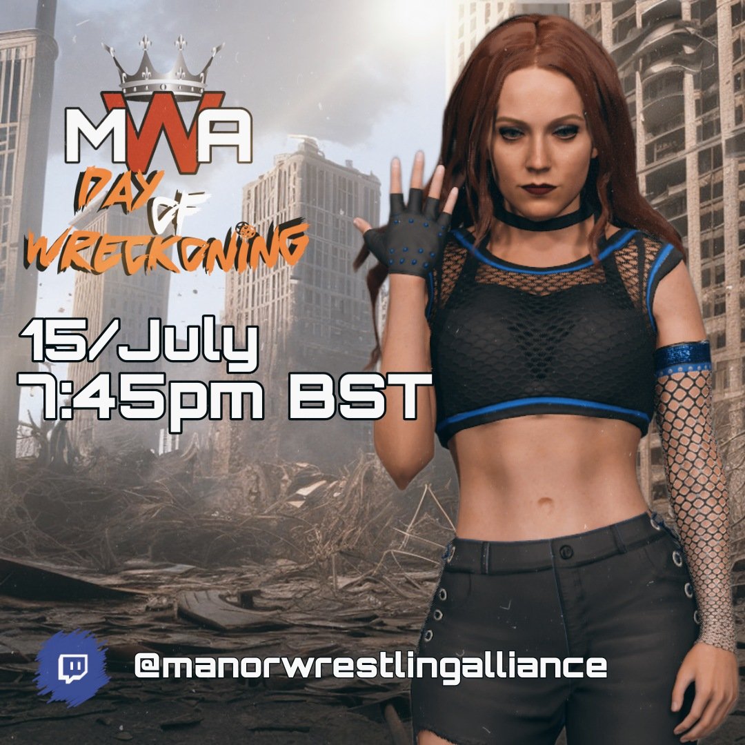 MWA Proudly Presents: Day of Wreckoning.
Live on <a href="/Twitch/">Twitch</a> Saturday 15/July 2023 @ 7.45pm BST.

We have a STACKED card for you all! 

@emmacaroline92 @Monroe_Plays <a href="/MidnightShadow4/">Midnight Shadow</a> <a href="/xLUCKYx13x/">Kieron ''Lucky'' Smith</a> <a href="/VexTyphon/">VexTyphon</a> <a href="/b0sbeatdown/">B0SbeaTdOwN Gaming</a> <a href="/TuckerStoneMWA/">Tucker Stone</a> @ThatFFBaller4 <a href="/onishinobi85/">ONi</a> <a href="/gammonman47/">#MWA | KingofMooseMountain</a>