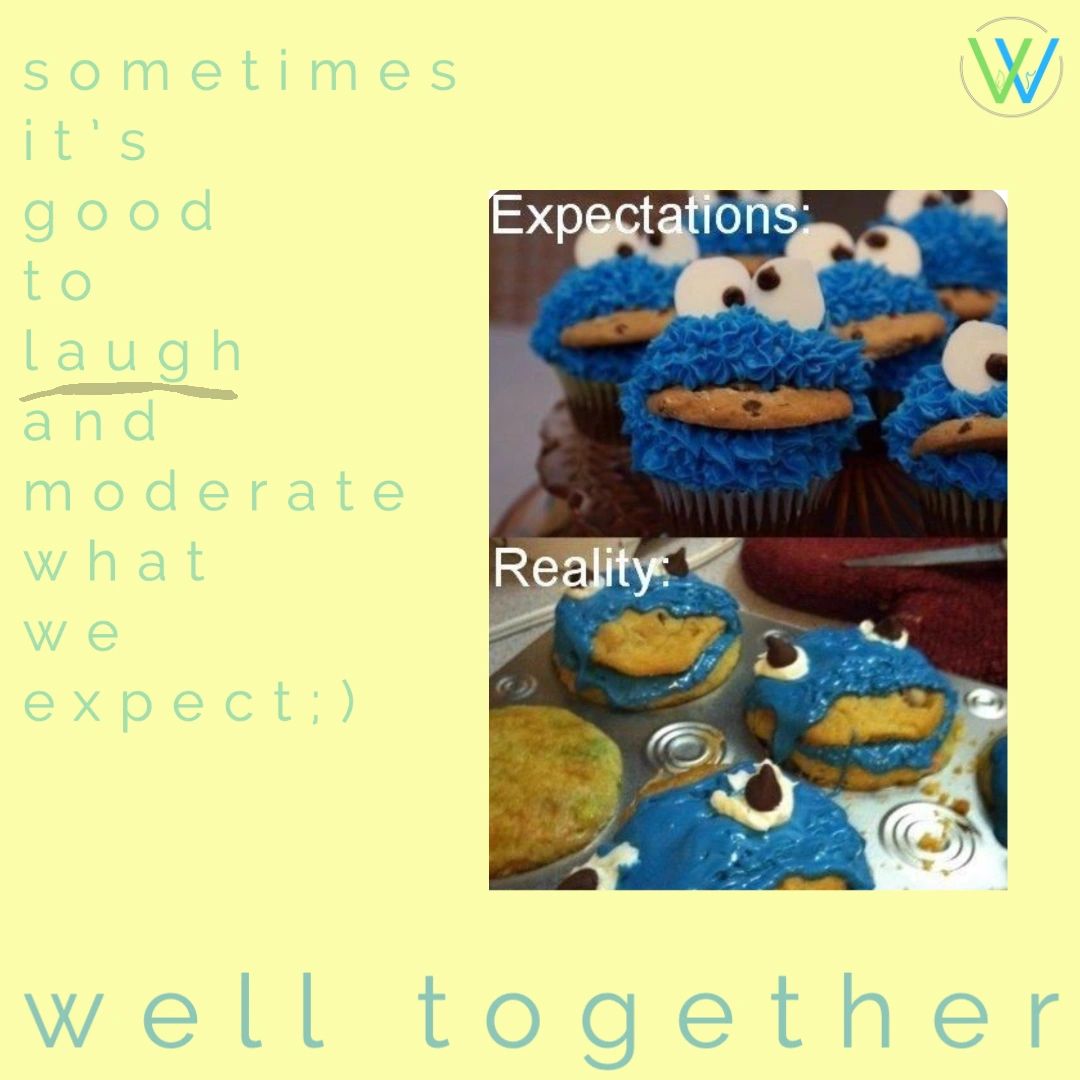 WellTogether1's tweet photo. expectations vs reality? 🤣 sometimes worth a little laugh! set the bar at just right #moderation #justright #imperfectisperfect #eforeffort #expectations #wearewelltogether #welltogether #lifecoach #mentalhealth #dailysip https://t.co/F5z55Yrz4M