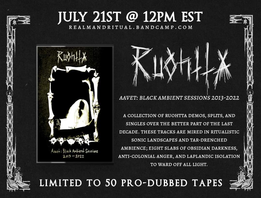 RAR167 | RUOHTTA - Aavet: Black Ambient Sessions 2013-2022 | 50 copies

Available Friday, July 21st @ 12PM EST