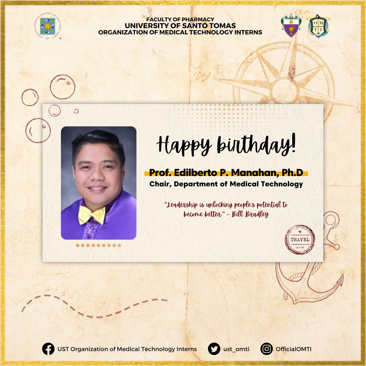 OfficialOMTI's tweet photo. "Leadership is unlocking people's potential to become better." - Bill Bradley

The Organization of Medical Technology Interns wishes Prof. Edilberto P. Manahan, Ph.D. a blissful birthday!

(1/2) https://t.co/OZO0shybYF