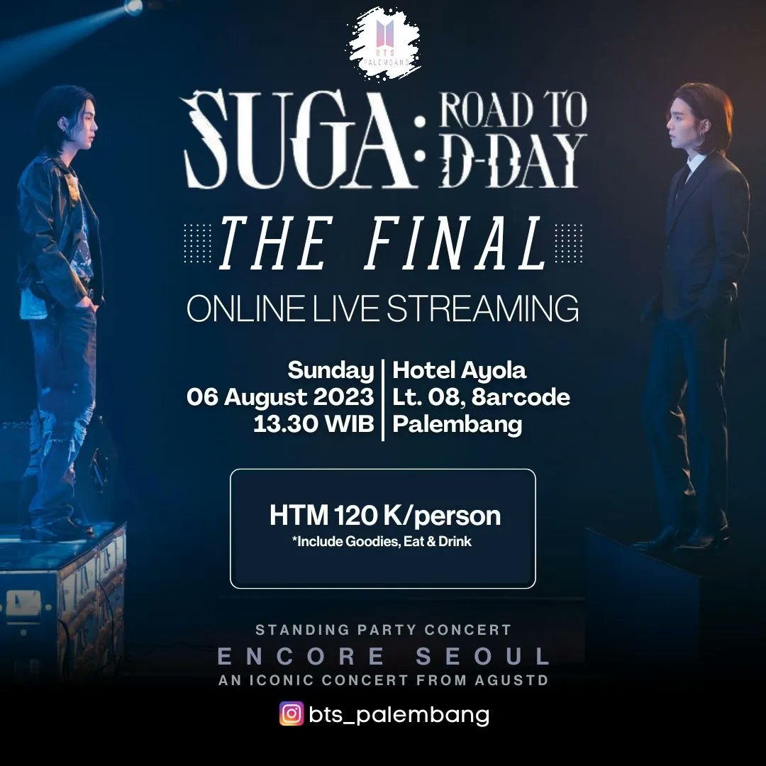 BigHit_event's tweet photo. 𝙉𝒐𝑩𝙖𝒓 𝘼𝒈𝙪𝒔𝙩 𝘿 𝙏𝑶𝙐𝑹 𝑫-𝑫𝙖𝒚 𝒕𝙝𝒆 𝑭𝙄𝑵𝘼𝑳 𝒊𝙣 𝙎𝒆𝙤𝒖𝙡 𝘖𝑛𝘭𝑖𝘯𝑒 𝑤𝘦𝑣𝘦𝑟𝘴𝑒

🔔Minggu, 6 Agustus 2023
⏱️13.06 wib (1pm)
💰Rp.120.000,- 
🏘️8arcode Palembang (hotel AYOLA lantai 8)
👗Red/White/Black

S𝐭a𝐧d𝐢n𝐠 𝐏a𝐫t𝐲!!
📎https://t.co/cJQMisvjLb https://t.co/3YpCpoc5ZY