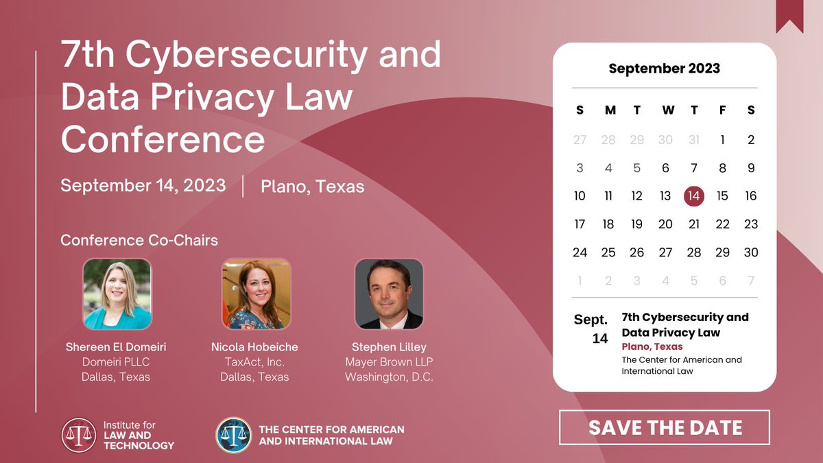 Save the Date!
The 7th Cybersecurity and Data Privacy Law Conference will take place on September 14th in Plano.

Sponsorships and registration are now available. Learn more: pulse.ly/r11ljf2r1j.

#cybersecurity #dataprivacy #law
