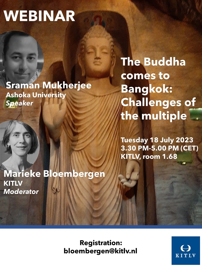 18 July: The Buddha comes to Bangkok | By Sraman Mukherjee. Seminar on the making of Bamiyan Buddhas beyond the Bamiyan valley in Afghanistan since 2002. The study focuses on one of these new Buddhas, the Bamiyan Buddha at Wat Saket in Bangkok kitlv.nl/event/the-budd…