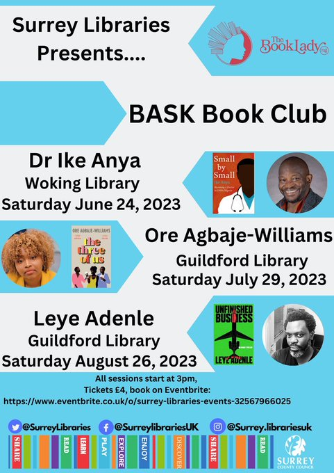 GuildfordLib's tweet image. BASK Book Club, a series of #authorevents hosted by @thebookladyng
The BASK Book Club is at Guildford Library on Saturday July 29 with Ore Agbaje-Williams and on Saturday August 26 with @LeyeAdenle
Book now for a fantastic time!
Booking bit.ly/baskbooks
@SurreyLibraries