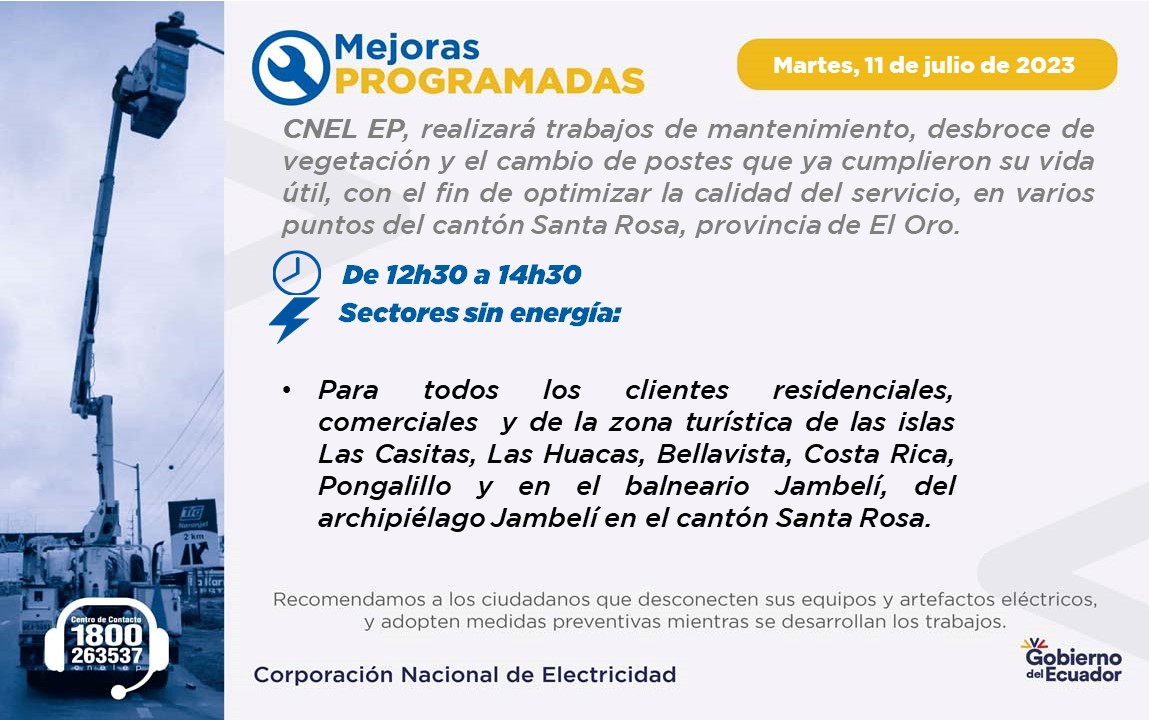 CNEL_EP's tweet image. #TrabajosProgramados 🔧| 

👷🏼‍♂️Durante la tarde de hoy martes 11 de julio, se realizarán trabajos programados, en varios puntos del archipiélago Jambelí en el cantón Santa Rosa, provincia de #ElOro📍.

⚡Se sugiere tomar precauciones.

#MejorasProgramadas