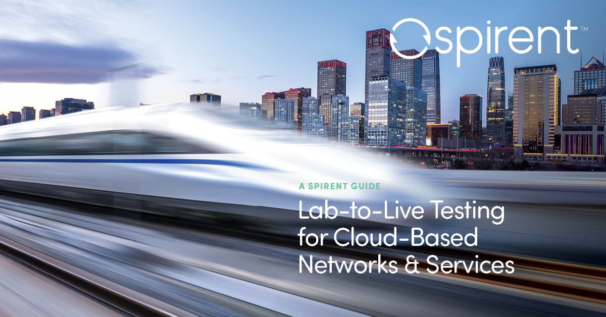 Spirent's tweet image. A lab-to-live approach powered by unified, automated test and assurance can uniquely meet CT/ CM requirements. Learn more in our new guide. okt.to/gkb5z1 #ORANtesting #Cloud #5G