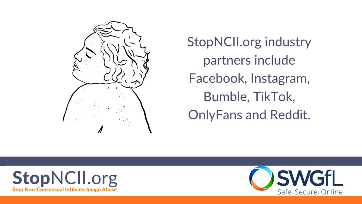 We work with a variety of platforms and over 70 #NGOs  to ensure that our tool can prevent online intimate image abuse, on a global scale. 

Find out more about how we work with our partners by visiting our website ⬇
stopncii.org/partners/indus…

#prevention #intimateimageabuse