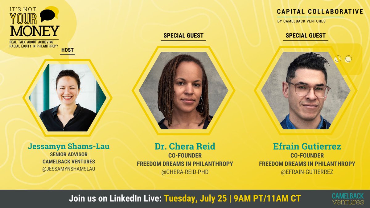 Camelback Ventures (@camelbackorg) on Twitter photo Join us on 7/25 for the next episode of 'It's Not Your Money' feat @efragu & Dr. Chera Reid from <a href="/FreedomDreamNow/">Freedom Dreams in Philanthropy</a>! We'll be diving deep into 'Freedom Dreaming,' envisioning a radical future, and what philanthropy would look like with true justice. RSVP ➡️ bit.ly/3PVnaYX Join us on 7/25 for the next episode of 'It's Not Your Money' feat @efragu & Dr. Chera Reid from <a href="/FreedomDreamNow/">Freedom Dreams in Philanthropy</a>! We'll be diving deep into 'Freedom Dreaming,' envisioning a radical future, and what philanthropy would look like with true justice. RSVP ➡️ bit.ly/3PVnaYX