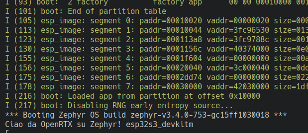 First Hello World by OpenRTX built with Zephyr RTOS! 🎉🎉🎉 This will enable T-TWR and Quansheng UV-K5 ports!