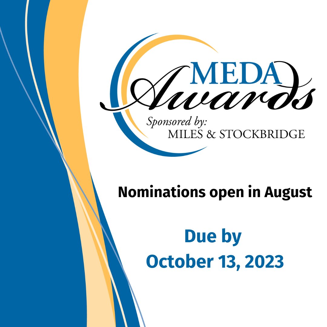 2024 MEDA Award nominations open in August! Your submissions are due by October 13, so now is a great time to start thinking about the people and projects you want to nominate. To see the full list of award categories, visit tinyurl.com/mryjrbw5!