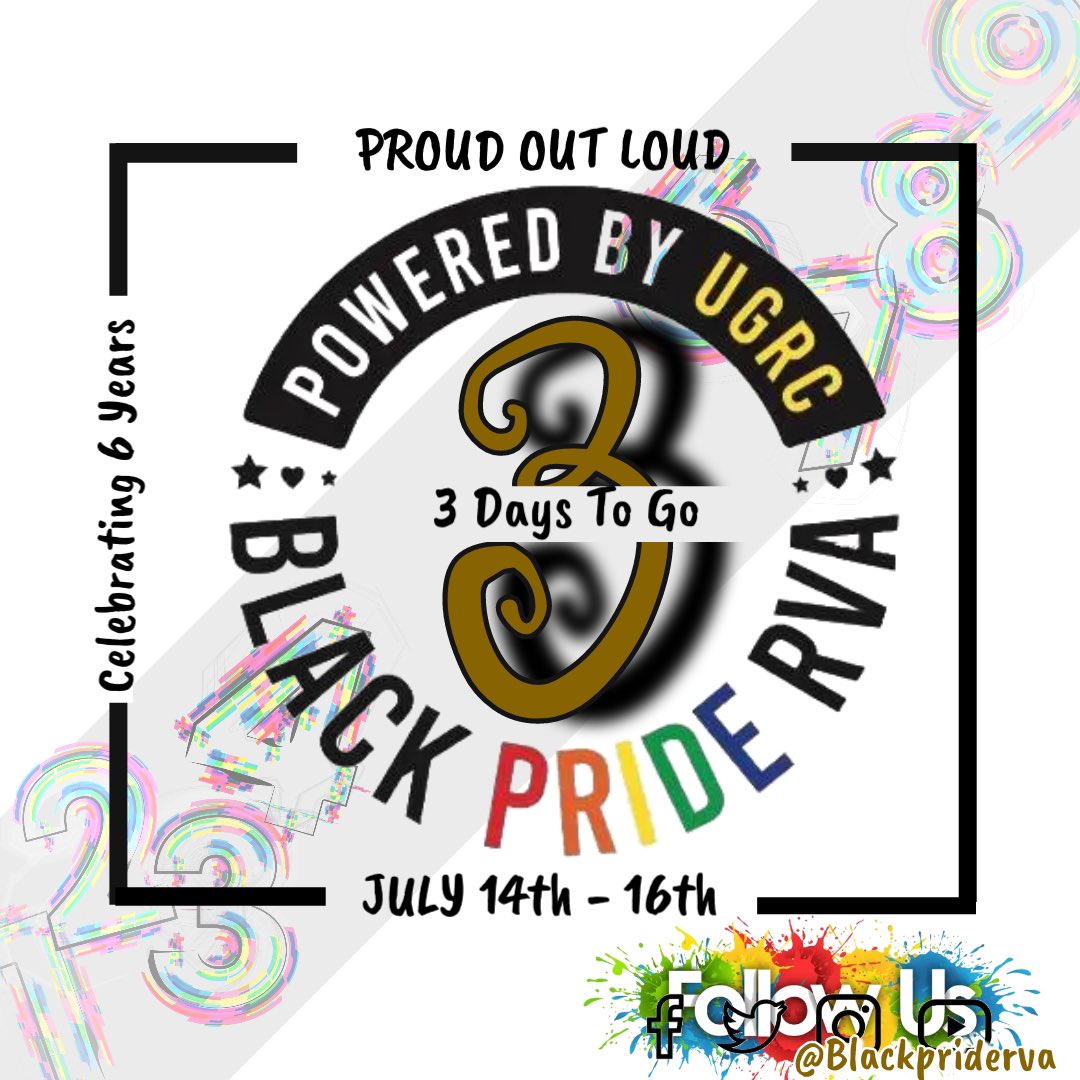 The Countdown is counting down!!!! OMG We are just 3 Days away from our 6th Annual Black Pride RVA Weekend. Celebrating July 14th-16th 2023 .. Mark your Calendars, Set your Alarms and share with your family &amp; Friends… EVERYONE IS WELCOME.