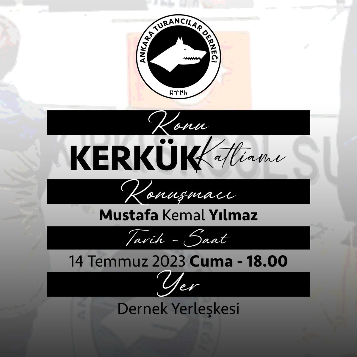 Tüm Türkçüler davetlidir.

#turancıderneklerbirliği 
#ankaraturancılarderneği 
#kerkük