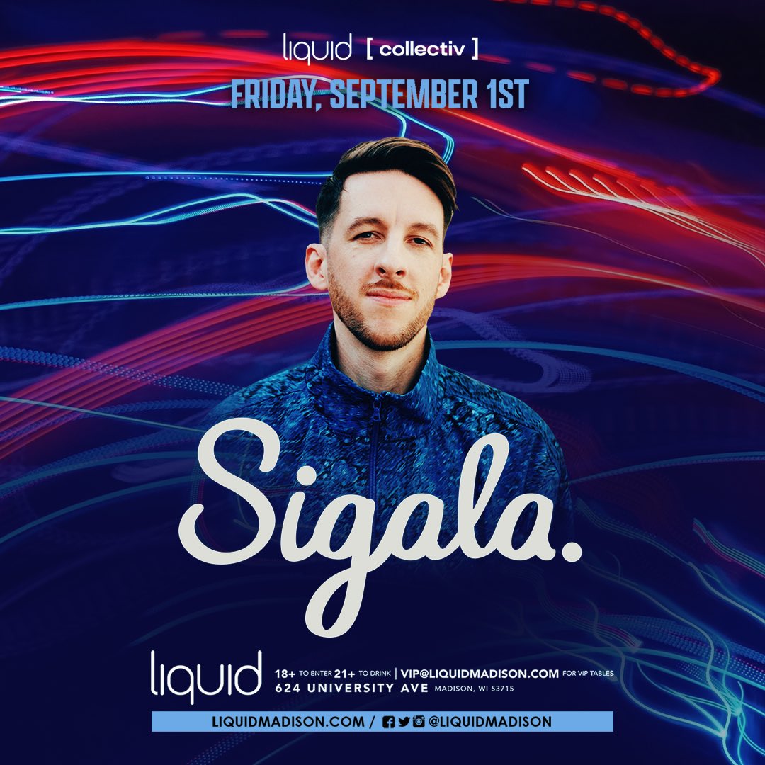 Join me on 1st September at @LiquidMadison 🤩🤩 Tickets: wl.seetickets.us/event/Sigala/5…
