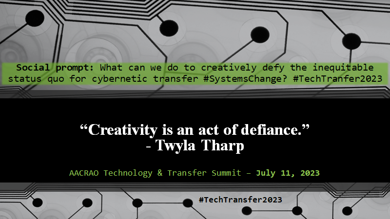 KatieGiardello's tweet image. What can we do to creatively defy the inequitable status quo for cybernetic transfer #SystemsChange? #TechTransfer2023