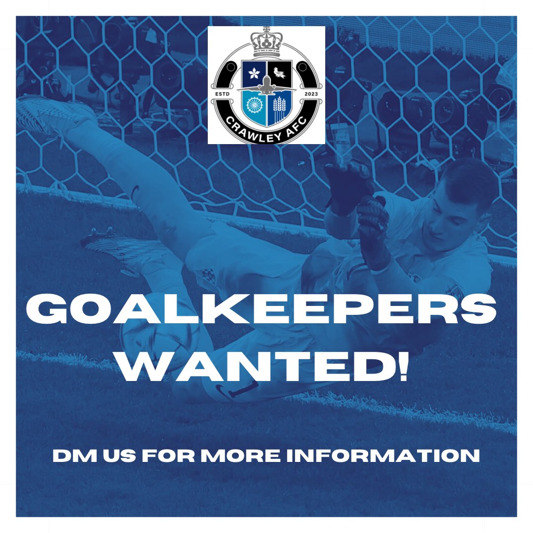 ⚽️ GOALKEEPERS WANTED ⚽️🧤

We are looking for a goalkeeper for the forthcoming season. If you are interested in joining a growing club, please get in touch! 

#goalkeeperwanted #crawley #football #goalkeeper #sussex