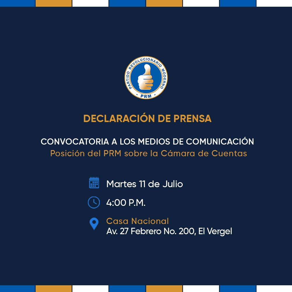 Convocamos a los medios de comunicación a la declaración de prensa sobre nuestra posición respecto de la Cámara de Cuentas.

🗓Hoy martes 11 de julio.
🕓 04:00 P.M.
📍Casa Nacional PRM, Av. 27 de Febrero No. 200, El Vergel.