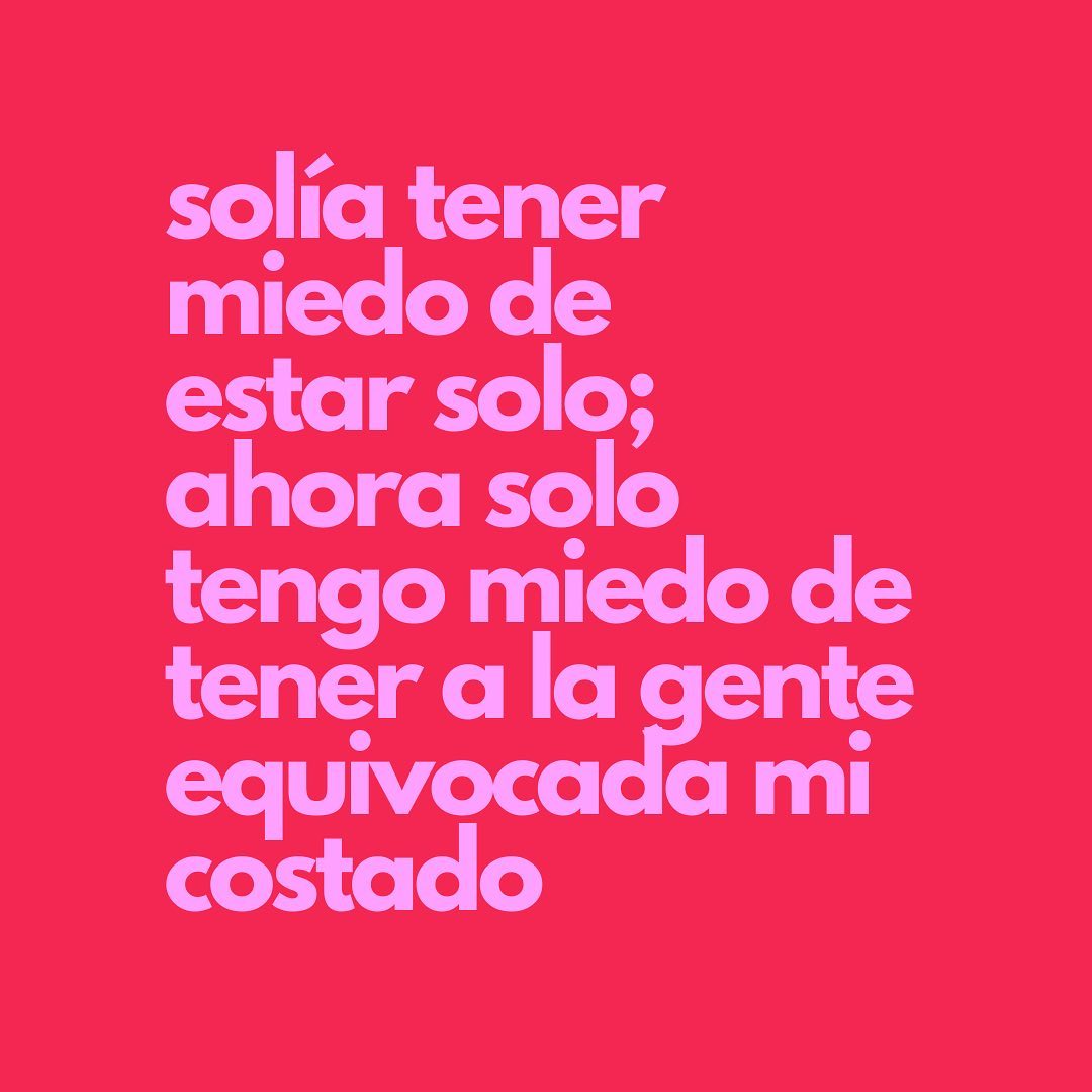 Solía tener miedo.