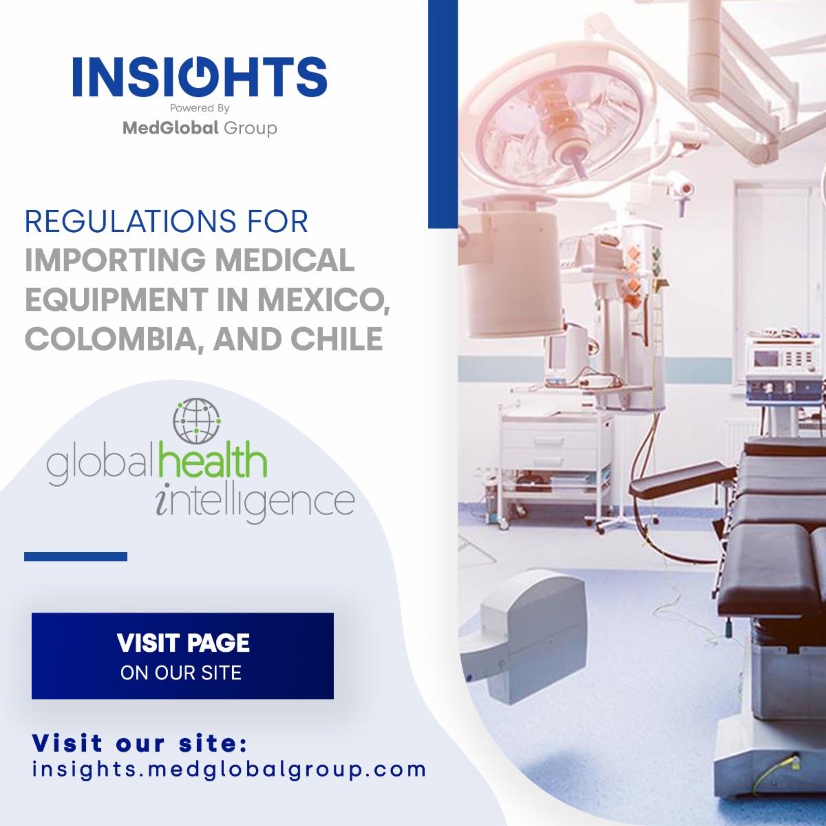 Medglobalgroup_'s tweet photo. Discover the latest insights on importing medical equipment in Mexico, Colombia, and Chile in the article by Global Health Intelligence, exclusively featured in the INSIGHTS Buyers Guide!
https://t.co/a3XeTx8KtX https://t.co/yPnEsFhA56