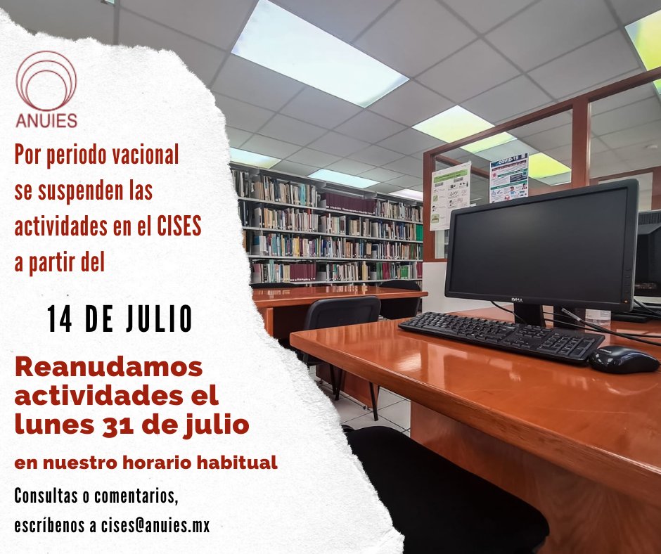 ANUIES's tweet photo. 🚨 𝐀 𝐕 𝐈 𝐒 𝐎 🚨 Debido al periodo vacacional, el Centro de Información sobre la Educación Superior #CISES de la #ANUIES permanecerá cerrado del 14 al 31 de julio, puedes consultar el catálogo en https://t.co/7KwLucxFjI https://t.co/p5Vqbqyp6z