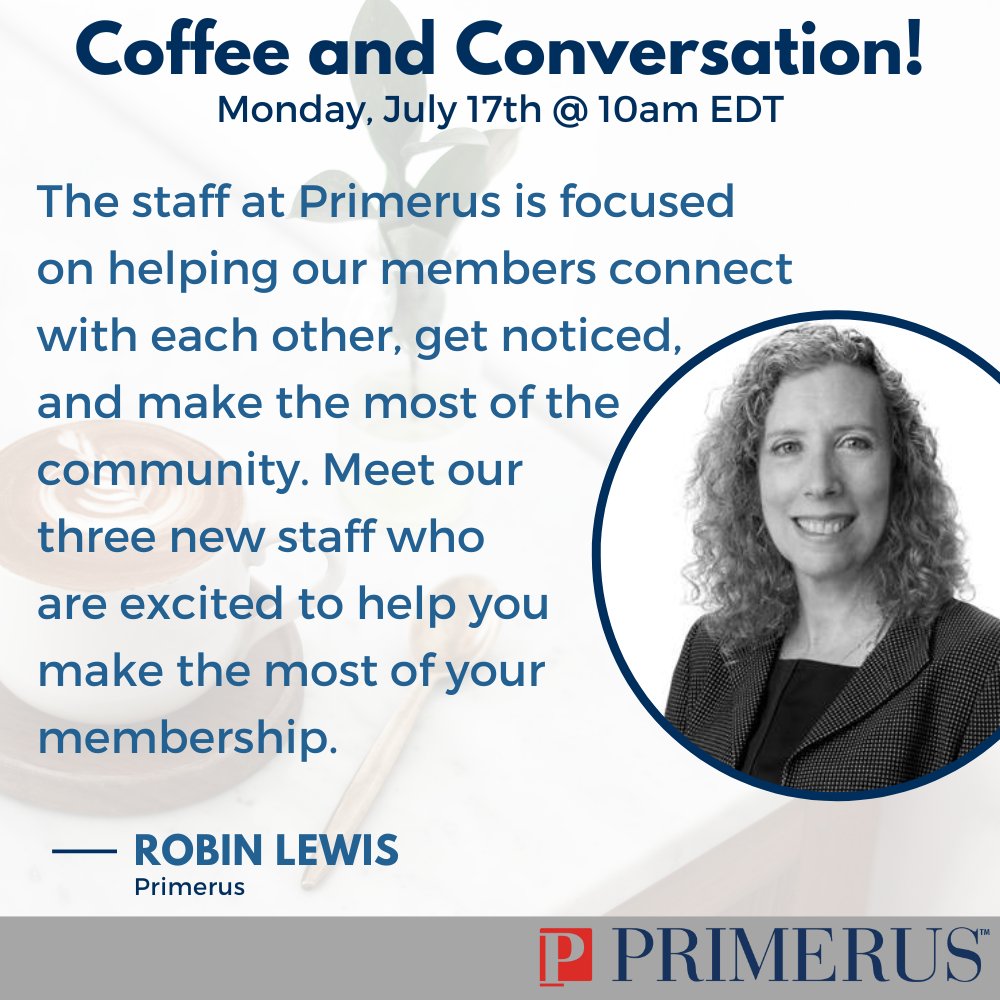 Join Robin Lewis of Primerus virtually Monday, July 17th at 10am ET for Coffee and Conversation welcome our new Primerus staff.

Check out the short video here: vimeo.com/843977759

Register here: cvent.me/Xrm0oG

#primerus #worldsfinestlawfirms #coffeeandconversation