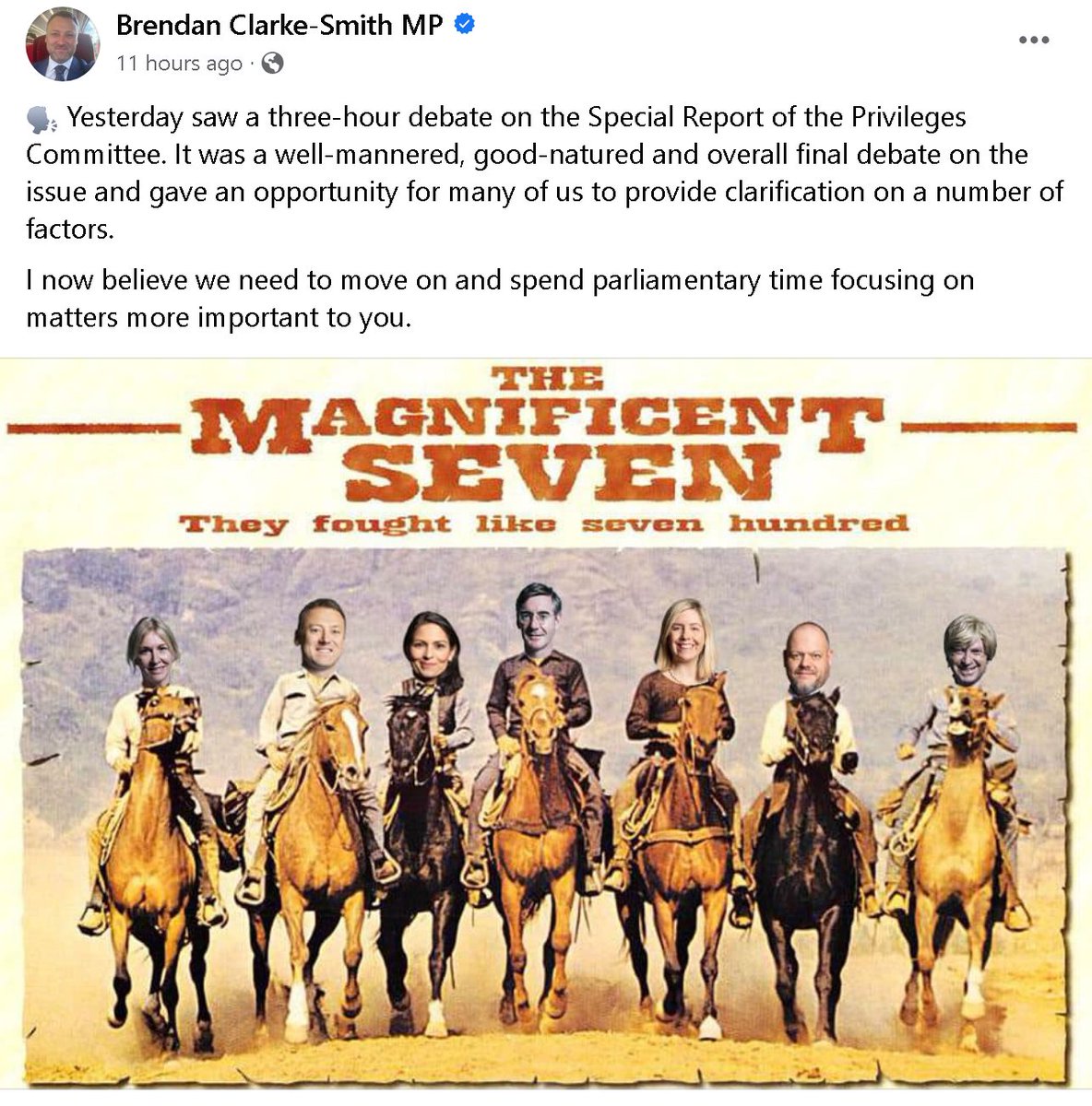A stunningly tone-deaf post by Brenda on Facebook, suggests bullies that had brought the House into disrepute were the 'Magnificent Seven' that 'fought like seven hundred.'
What film title better describes them?
#ToriesOut369 #BrendanClarkSmith #PrivilegesCommittee