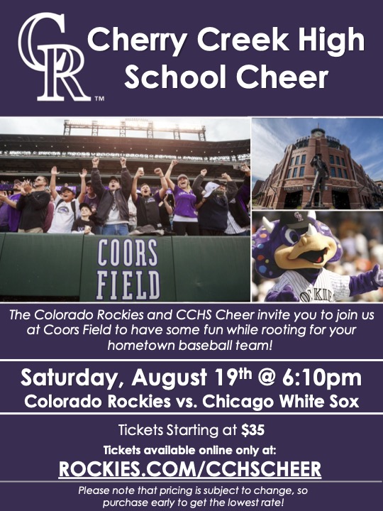 Join Cherry Creek Cheer for a friends and family night at Mile High, complete with the Rockies 30th Anniversary Drone and Light Show celebration! August 19th. Discounted tickets are $35 and proceeds support our Cheer program. rockies.com/CCHSCHEER