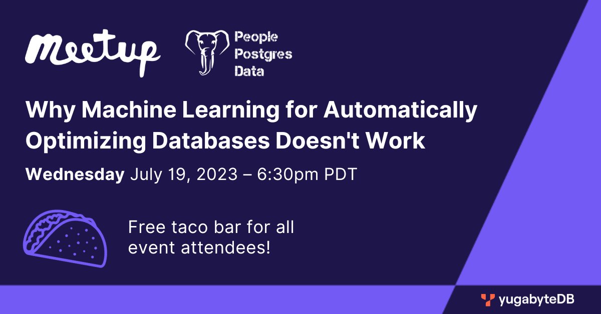 YugabyteDB (@yugabyte) on Twitter photo Do you like tacos & Postgres?! If so, we have just the event for you!🌮💻🎉
<a href="/Yugabyte/">YugabyteDB</a> is hosting the next <a href="/PostgreSQL/">PostgreSQL</a> SV meet-up, where database expert <a href="/andy_pavlo/">Andy Pavlo (@andypavlo.bsky.social)</a> will present 'Why Machine Learning for Automatically Optimizing Databases Doesn't Work.'💡
hubs.la/Q01Xk5-Z0 Do you like tacos & Postgres?! If so, we have just the event for you!🌮💻🎉
<a href="/Yugabyte/">YugabyteDB</a> is hosting the next <a href="/PostgreSQL/">PostgreSQL</a> SV meet-up, where database expert <a href="/andy_pavlo/">Andy Pavlo (@andypavlo.bsky.social)</a> will present 'Why Machine Learning for Automatically Optimizing Databases Doesn't Work.'💡
hubs.la/Q01Xk5-Z0