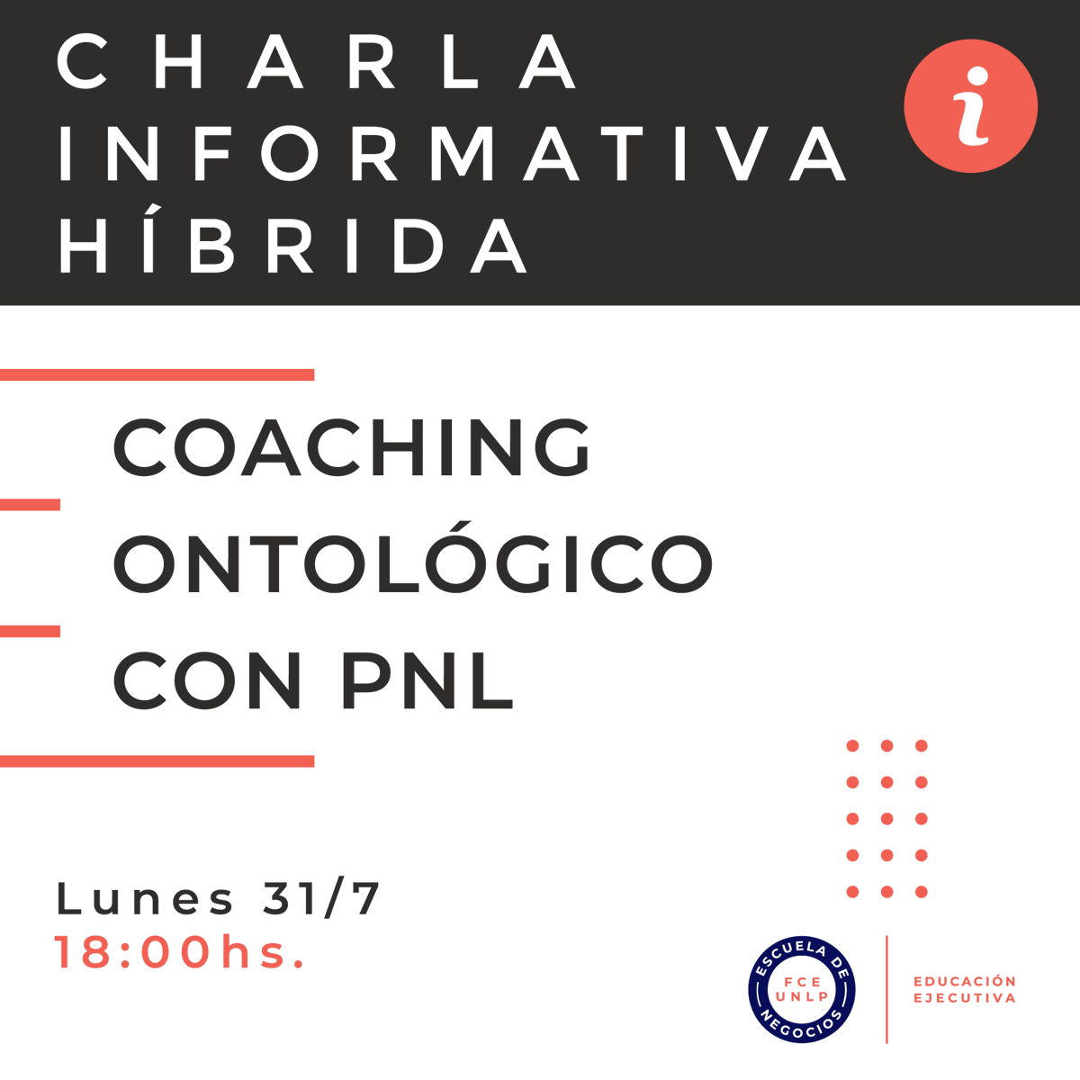 Charla Informativa Programa de Coaching Ontológico con PNL
✏ Inscripciones Abiertas
Más Info por MD 📩