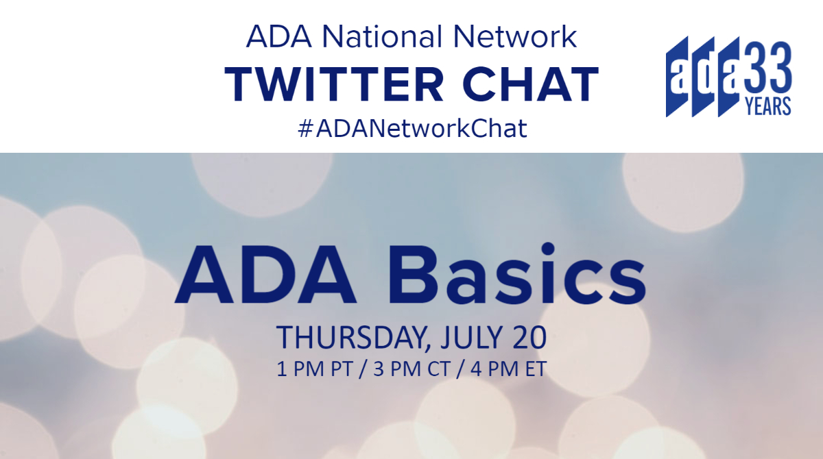 Join our upcoming Twitter Chat on ADA Basics to celebrate the 33rd anniversary of the Americans with Disabilities Act! This session will be on Thursday, July 20th, 1:00 PM - 2:00 PM PT. Learn more about how to participate: adata.org/event/ada-anni… #ADA #ADA33 #ADANetworkChat
