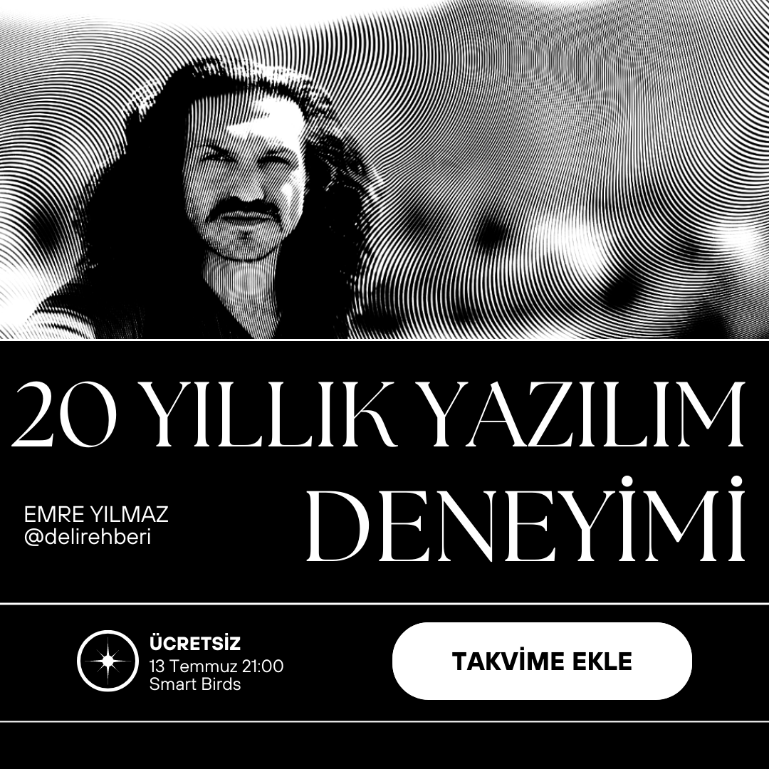 13 Temmuz Perşembe 19:00'da @delirehberi 20 yıllık yazılım geliştirici deneyimini aktaracak. Nasıl yazılımcı olunur? Hangi kilometre taşları nasıl aşılır? Türkiye yazılım sektöründeki sorunlar ve fırsatlar nedir? Sürekli gelişen yazılım sektörü nasıl takip edilmeli?