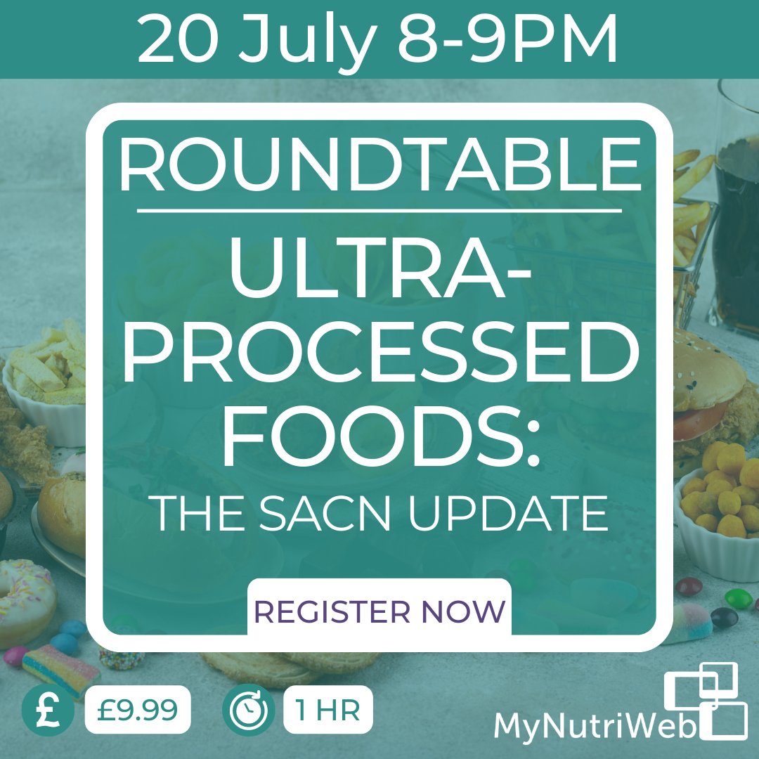 MyNutriWeb's tweet photo. 📣 ROUNDTABLE ANNOUNCEMENT: 🍔 Ultra-processed foods: the SACN update – 20 July 8-9PM.

Have you read the new report by the Scientific Advisory Committee on Nutrition (SACN)? 

Join us next Thursday 20 July to discuss it in depth! Register &amp; find out more: https://t.co/ZAs4sagj26 https://t.co/LrAhxjOYoF