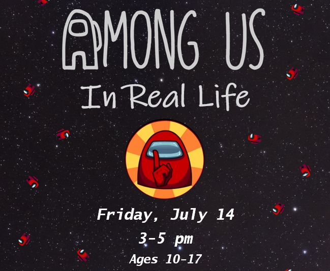 If you love Among Us, try playing it in real life on Friday, July 14 at 3pm. Work together with your crewmates to complete tasks–but watch out, there’s an imposter #AmongUs. For kids and teens ages 10-17. No registration is needed.