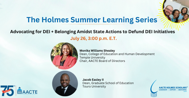 Advocating for DEI + Belonging Amidst State Actions to Defund DEI Initiatives is a virtual session available to Holmes Scholars (<a href="/HolmesScholars/">Holmes Scholars</a>) on July 26 from 3-4 pm EST. Learn more and register today!ow.ly/AoI550P92em #Holmesscholars #AACTEwebinars