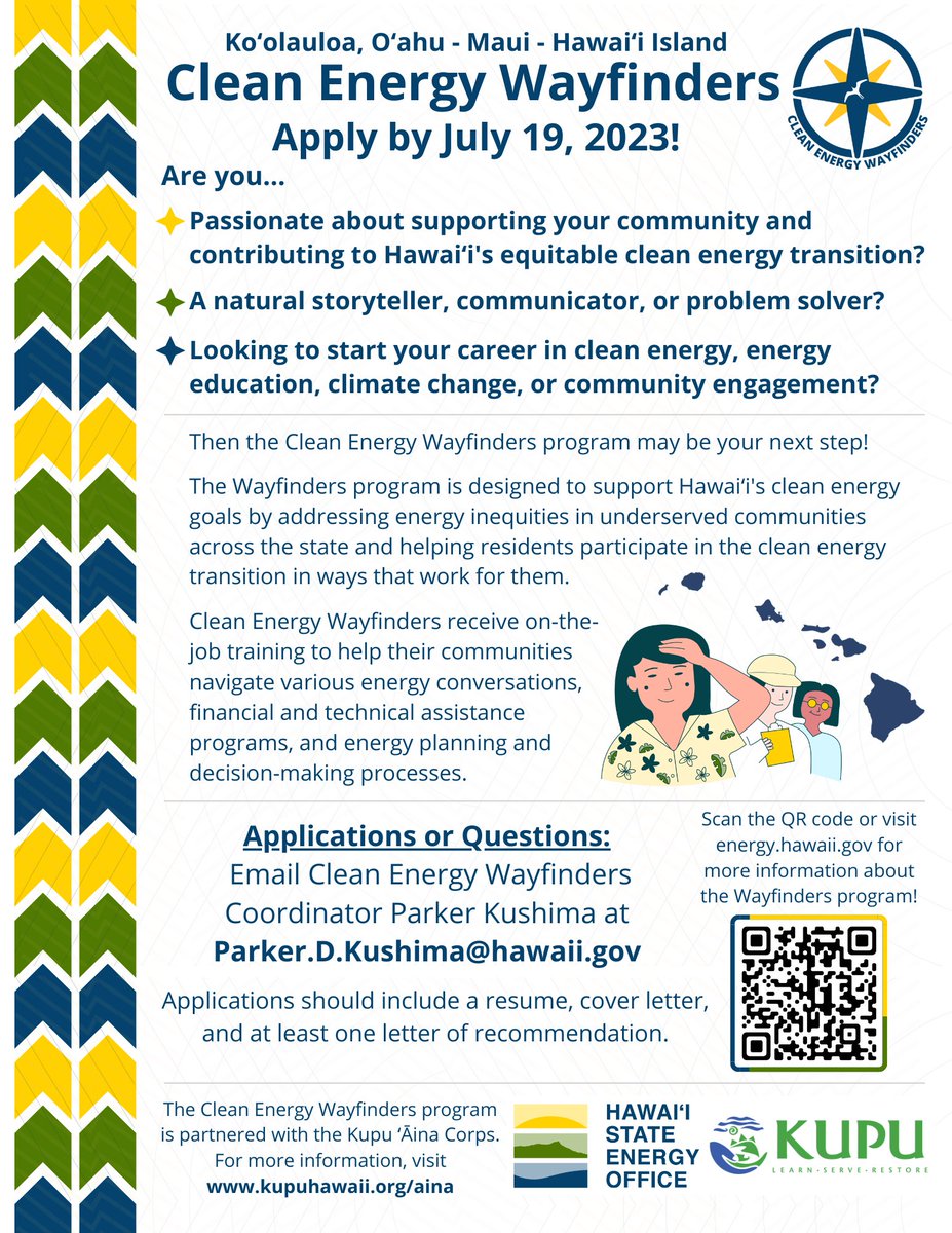 Are you interested in a career in clean energy? <a href="/EnergyHawaiiGov/">Hawaiʻi State Energy Office</a>, in partnership with <a href="/kupuhawaii/">Kupu</a> is hiring for the Clean Energy Wayfinders program! Send your resume and cover letter to program coordinator, Parker Kushima, at Parker.D.Kushima@hawaii.gov by July 19, 2023.
