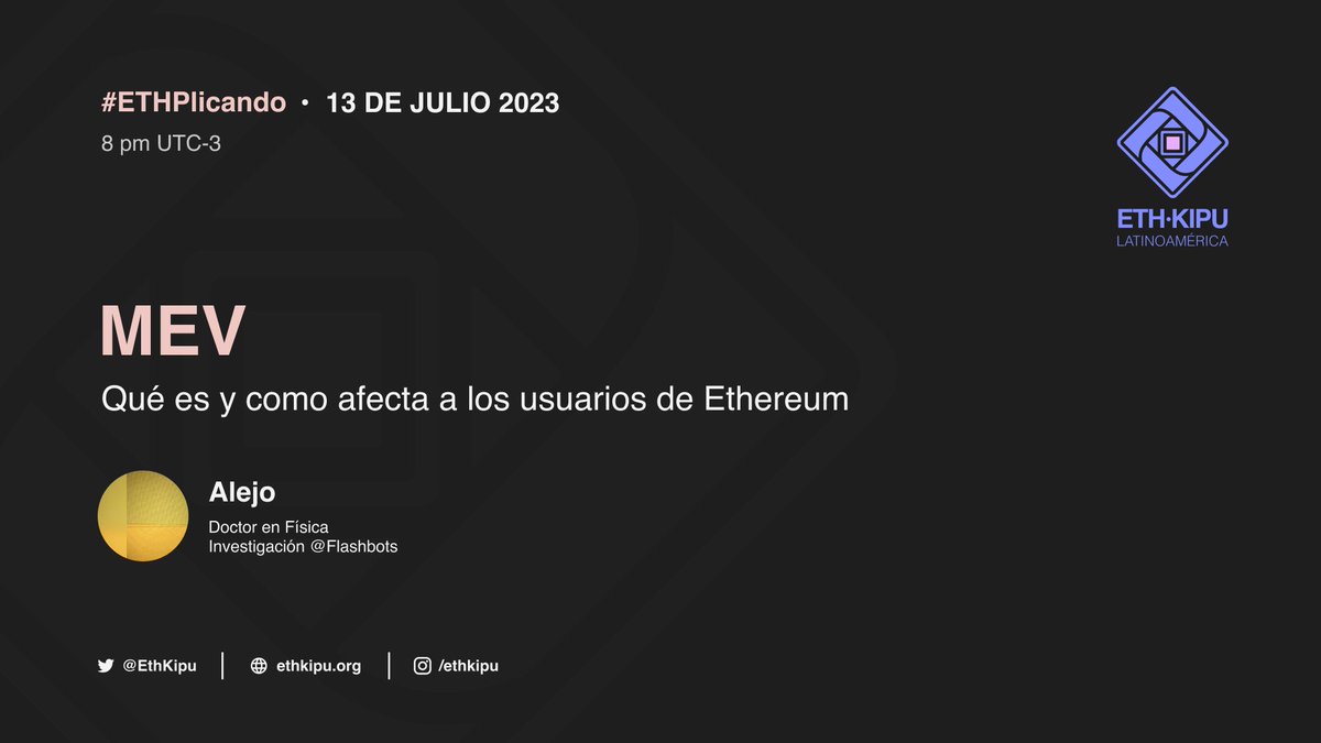 ETHKipu's tweet photo. Próximo #ETHPlicando a la vista 🔭

Todo listo para aprender sobre MEV (Valor Extraíble Máximo) 🫡

Este jueves aprenderemos del increíble @fiiiu_  🤝

⏰ 8pm (UTC-3) https://t.co/NKZkLiYCsr
