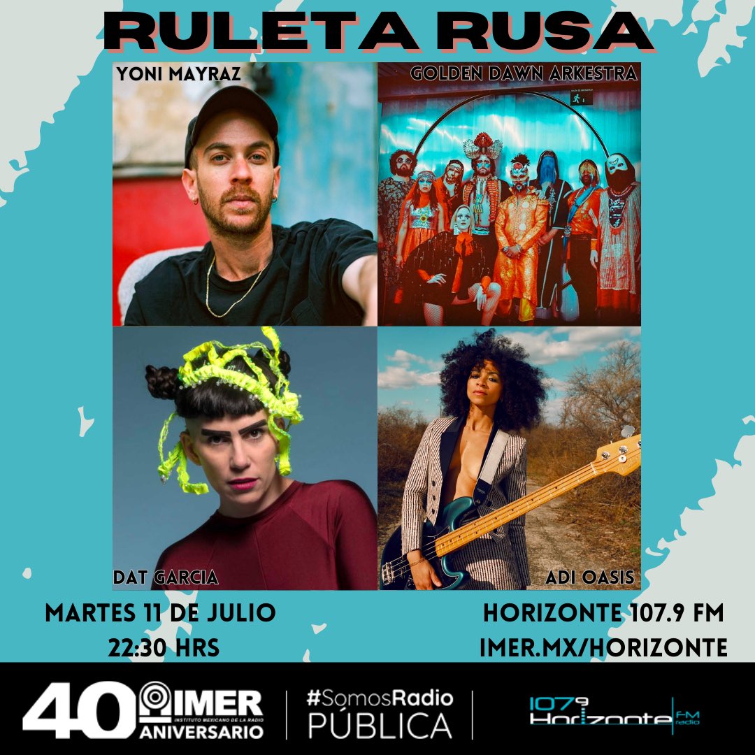 Este martes de Ruleta Rusa con <a href="/OmarRuleta/">Omar Morales</a> disfrutaremos de música de <a href="/yonimayraz/">Yoni Mayraz</a>, Adi Oasis, <a href="/datgarcia/">Dat Garcia</a> y <a href="/goldendawnARK/">Golden Dawn Arkestra</a>, entre otros artistas. 

No se lo pierdan el martes 11 de julio a las 22:30hrs por Horizonte 107.9FM o desde la app del <a href="/imerhoy/">IMER</a> #SomosRadioPública