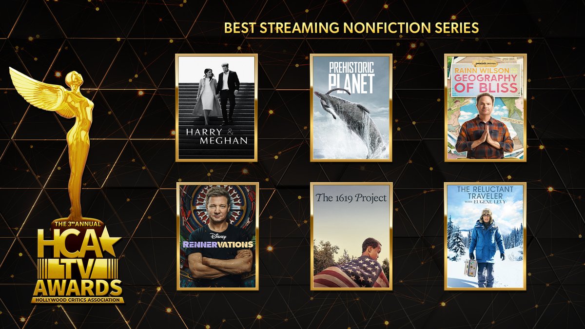 The 2023 HCA TV Awards nominees for Best Streaming Nonfiction Series are: 

Harry & Meghan
Prehistoric Planet 2 
Rainn Wilson and the Geography of Bliss
Rennervations 
The 1619 Project 
The Reluctant Traveler with Eugene Levy 

#HCATVAwards #NonfictionSeries