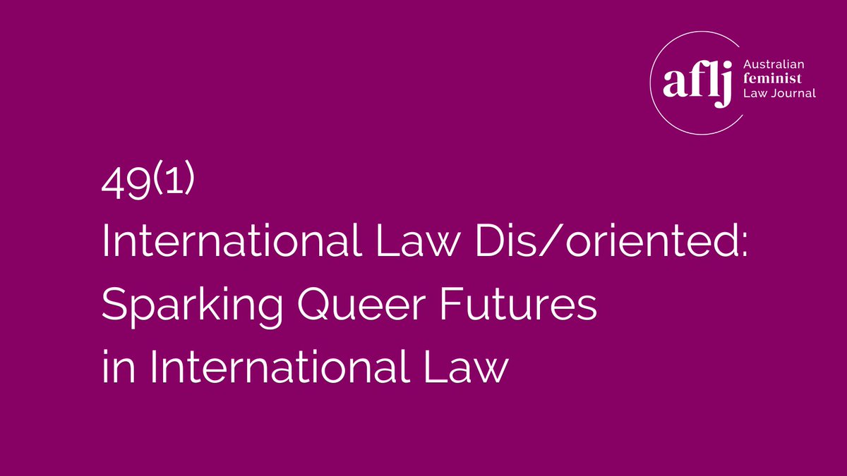 Australian Feminist Law Journal (@aflj_) on Twitter photo ⚡️NEW ISSUE ALERT ⚡️
Special Issue 'International Law Dis/oriented: Sparking Queer Futures in International Law' guest edited by <a href="/manonbeury/">Manon Beury</a> @lenaholzer1 @julianascrv & Bérénice K Schramm (<a href="/BahcesehirPR/">BahçeşehirUniversity</a>) has been published!
See the full issue online 👉👉 tandfonline.com/toc/rfem20/cur… ⚡️NEW ISSUE ALERT ⚡️
Special Issue 'International Law Dis/oriented: Sparking Queer Futures in International Law' guest edited by <a href="/manonbeury/">Manon Beury</a> @lenaholzer1 @julianascrv & Bérénice K Schramm (<a href="/BahcesehirPR/">BahçeşehirUniversity</a>) has been published!
See the full issue online 👉👉 tandfonline.com/toc/rfem20/cur…
