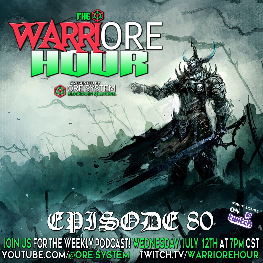 Hang with us TOMORROW night on THE WARRIORE HOUR Episode 80! Hoping to have a special guest maybe drop by and say hi after many months away! Join us Wednesday July 12th at 7pm CST

youtube.com/c/ORESystemNFT
twitch.tv/warriorehour